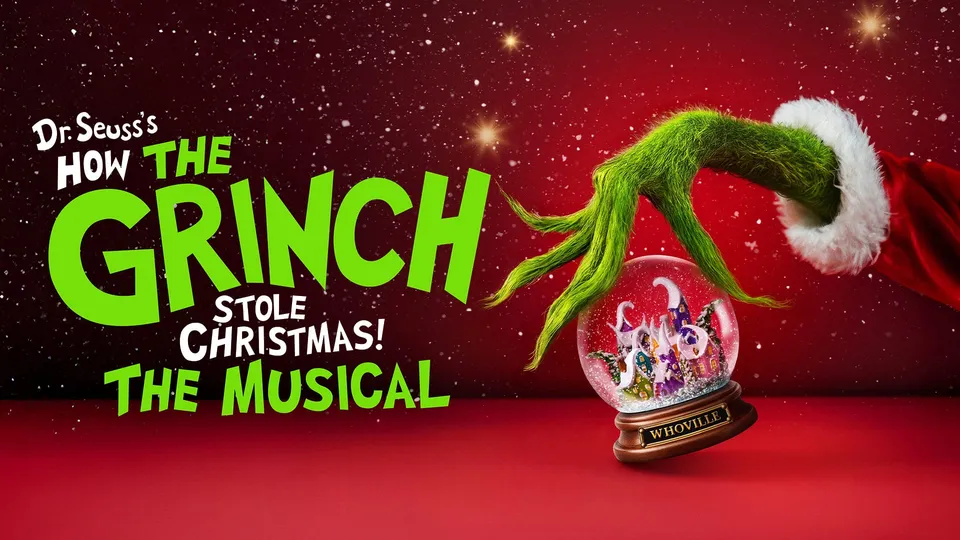 Dr Seuss’s How The Grinch Stole Christmas! The Musical